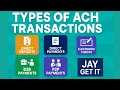 Types of ACH Transactions Explained Direct Deposit P2P B2B More Jay Get It