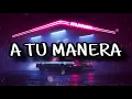 A Tu Manera - Junior H, Peso Pluma
