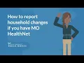How to Report Changes if you Have MO HealthNet