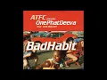 Download Lagu ATFC Presents OnePhatDeeva feat. Lisa Millett - Bad Habit (Spen And Karizma Main Vocal)