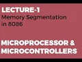 Memory Segmentation in 8086 Microprocessor Basics Tutorial