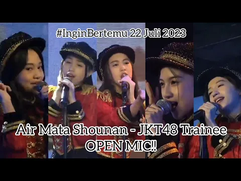 Download MP3 Air Mata Shounan (Namida no Shounan) Open Mic - JKT48 | #Aitakatta 22 Juli 2023