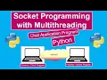 Socket Programming with Multi threading - Chat Application Program in Python