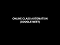I made a bot to attend my Online Class
