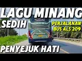 Download Lagu Perjalanan Bus ALS 209 - Versi Lagu Minang Enak Didengar Saat Dalam Naik Bus