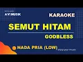 Download Lagu SEMUT HITAM - GODBLESS | Karaoke Nada PRIA | Avimusik