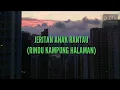 Download Lagu PALING SEDIH || JERITAN HATI ANAK RANTAU. TAK BISA PULANG SAAT LEBARAN