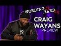 Craig Wayans Sneak Peek - Wording is Harder