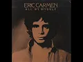 Eric Carmen - All By Myself