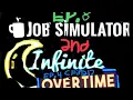 Job simulator episode 8 and infinite overtime episode 4 final Auto mechanic night shift
