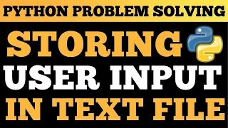 Python Tutorial Store User Input in a Text File Beginner Python Project
