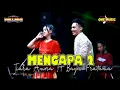 Download Lagu dwet Romantis MENGAPA 2 Tiara Amora Ft Bayu Pratama || NEW PALLAPA MIANKS Pekalongan