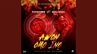 awon omo ina feat small baddo 
