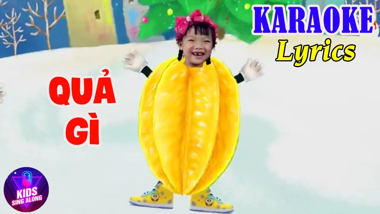 Quả Gì Remix - Nhạc Thiếu Nhi Có Lời Vui Nhộn Cho Bé Ăn Ngon - Nhạc Thiếu Nhi Sôi Động Karaoke