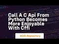 Call a c api from python becomes more enjoyable with cffi