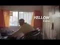 Download Lagu Yellow - ESHÉ [Official Video]