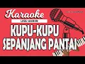 Download Lagu Karaoke KUPU KUPU SEPANJANG PANTAI _ Music By Lanno Mbauth