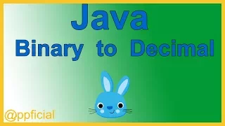 How to Convert Binary numbers to Decimal Numbers - Java Tutorial