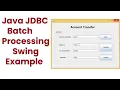 Java JDBC - Batch Processing Gui Example