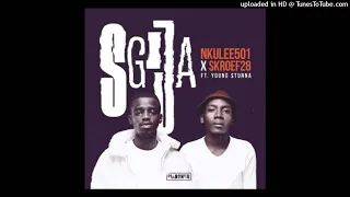 nkulee501 u0026 skroef28 sgija ft young stunna weekly music updates 