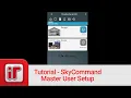 Multipath IP SkyCommand Tutorial - Master User Setup