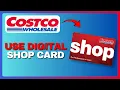 How to Use Costco Digital Shop Card Full Guide 2026