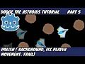 Dodge The Asteroids Godot Beginner Tutorial Part 5 Polish Part 1