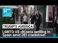 LGBT Americans settling in Spain amid Trump s DEI crackdown FRANCE 24 English