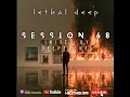 Session 68 (Mixed by Deeptaché)