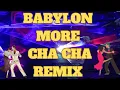 Lagu 💃🕺 BABYLON AND MORE CHA CHA REMIX #dance #chacha 
