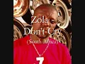 zola 7- Don't Cry(Official Audio)