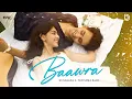 Download Lagu Baawra (Official Video) : Kushagra | Tanishka Bahl | UR Debut