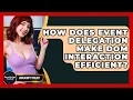 How Does Event Delegation Make DOM Interaction Efficient - JavaScript Toolkit