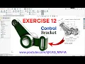 SolidWorks Tutorial for Beginner Exercise 12 Control Bracket Modeling in SolidWorks SolidWorks