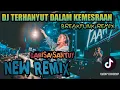 Download Lagu DJ TERHANYUT DALAM KEMESRAAN JAIPONG MANTUL BREAKFUNK NEW REMIX (Andy Bochay Remix) Tiktok Gass !!!