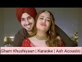 Download Lagu Gham Khushiyaan | Karaoke | Ash Acoustic