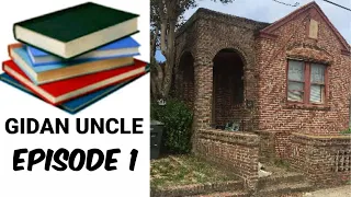gidan uncle episode 1
