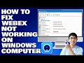 How To Fix Webex Camera Not Working on Windows Computer