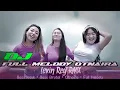 Lagu DJ FULL MELODY AWURAN • OTNAIRA • BASS REMOK FREE FLM 🔥🔥