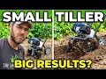 Small Tiller Big Results Here s What Happened