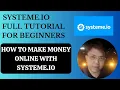 systeme io tutorial for beginners free complete tutorial - systeme io complete guide