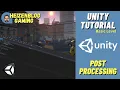 Unity Tutorial 3D - How to Add Post Processing Effects