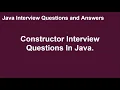Constructor Interview Questions Java Interview Questions and Answers