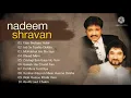 Lagu Nadeem Shravan ! Kumar Sanu / alka yagnik superhit all time favourite song non stop play
