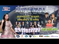 Download Lagu 🔴LIVE ANICA NADA ( DIAN ANIC ) | EDISI SIANG 07 OKTOBER 2025 | JUNTIKEDOKAN | JUNTINYUAT | INDRAMAYU