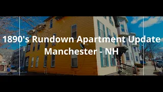 1890 s Rundown Apartment Update Manchester - NH
