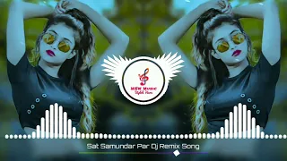 Download Sat Samundar Par Me Tere Dj Remix Song || 90s DJ song || old is gold DJ || romantic DJ Song MP3