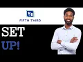 How To Set Up Fifth Third Bank CD Rates 2025