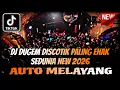 DJ DUGEM DISCOTIK PALING ENAK SEDUNIA NEW 2026 ⁉️ Dj Funkot Full Bass‼️ KUMPULAN DJ GACOR ABIS