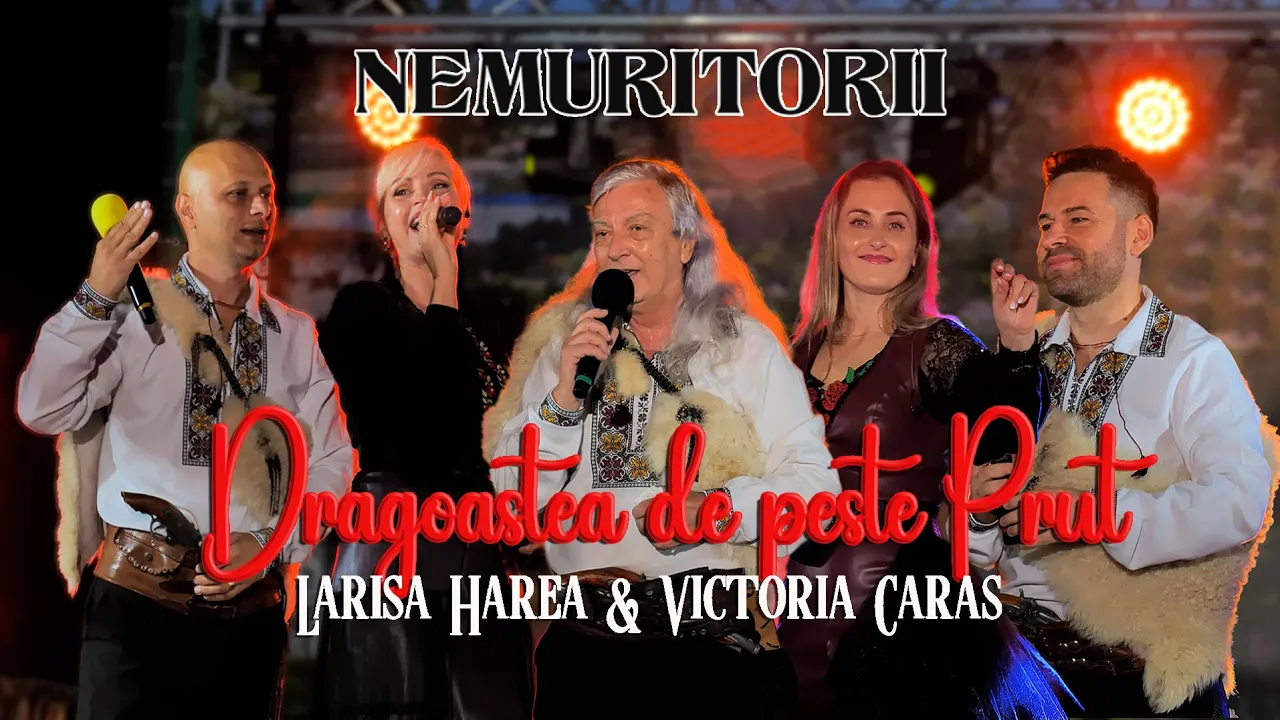 NEMURITORII, LARISA HAREA si VICTORIA CARAS - Dragostea de peste Prut 2025